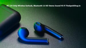 RS 125 Only Wireless Earbuds, Bluetooth 5.0 8D Stereo Sound Hi-Fi TheSparkShop.in