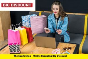 The Spark Shop – Online Shopping Big Discount